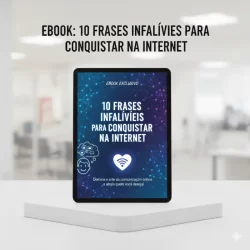 10 FRASES INFALÍVEIS PARA CONQUISTAR NA INTERNET
