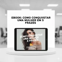 Como Conquistar uma Mulher Online em 5 Frases